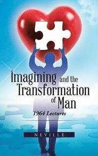 bokomslag Imagining and the Transformation of Man