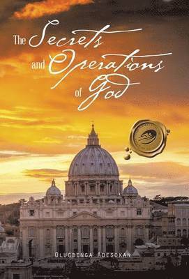 Secrets and Operations of God