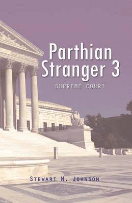 Stewart N Johnson - Parthian Stranger 3, Häftad