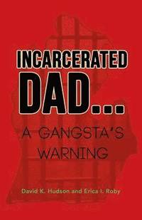 bokomslag Incarcerated Dad...