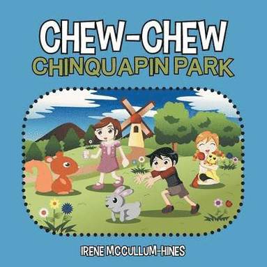 bokomslag Chew-Chew Chinquapin Park