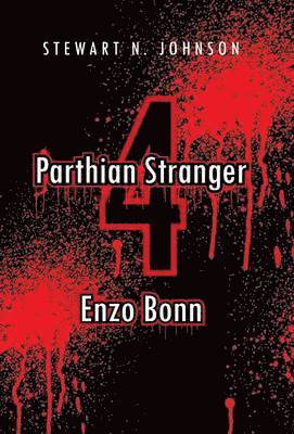 Stewart N Johnson - Parthian Stranger 4, Inbunden