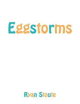 Eggstorms 1