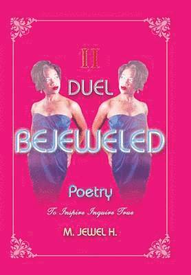 Bejeweled Poetry II 1