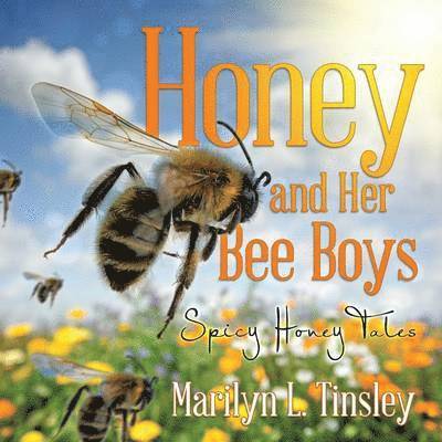 Honey and Her Bee Boys 1