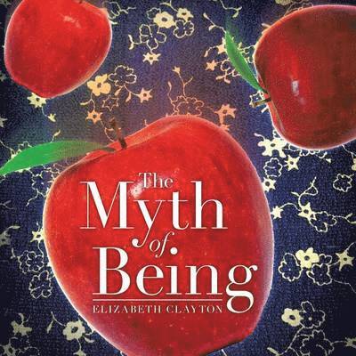 The Myth of Being 1