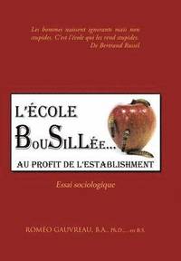 bokomslag L'Ecole Bousillee Au Profit de L'Establishment