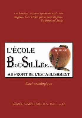 L'Ecole Bousillee Au Profit de L'Establishment 1