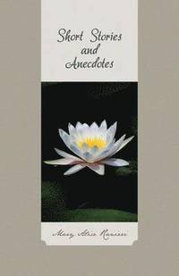 bokomslag Short Stories and Anecdotes