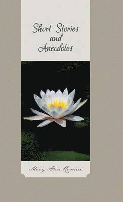 bokomslag Short Stories and Anecdotes