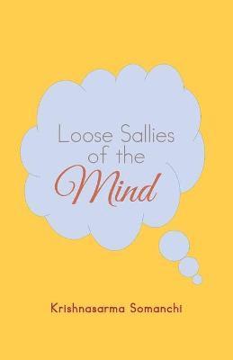 Loose Sallies of the Mind 1