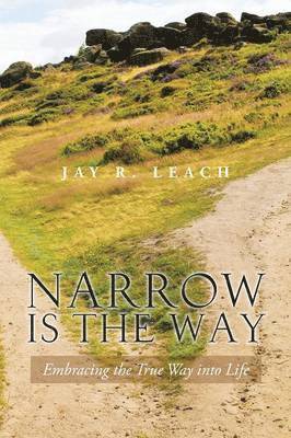 Narrow Is the Way 1