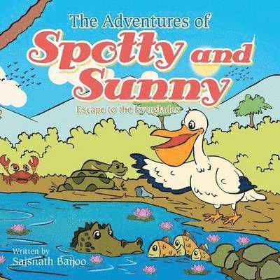 The Adventures of Spotty and Sunny 1