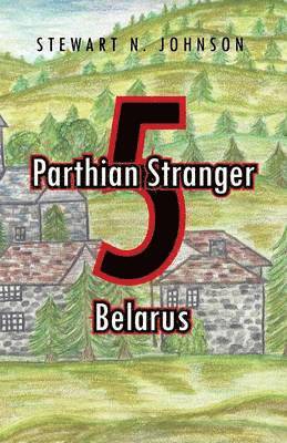 Stewart N Johnson - Parthian Stranger 5, Häftad