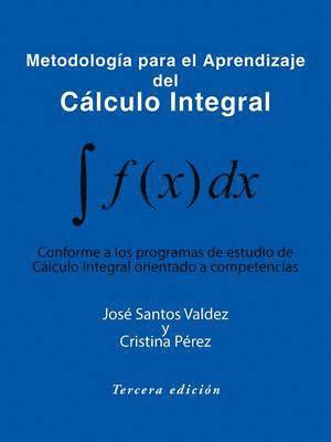 Metodologia Para El Aprendizaje del Calculo Integral 1