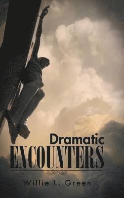 bokomslag Dramatic Encounters