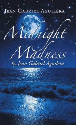 bokomslag Midnight Madness by Jean Gabriel Aguilera