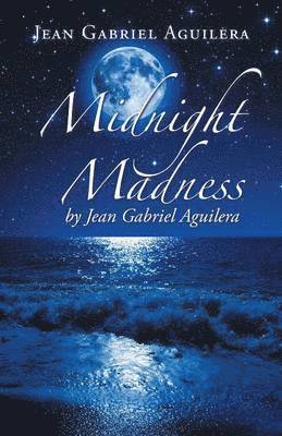 Midnight Madness by Jean Gabriel Aguilera