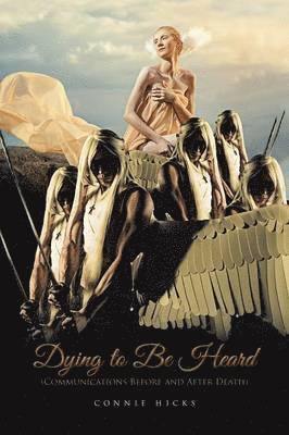 Connie Hicks - Dying to Be Heard, Häftad