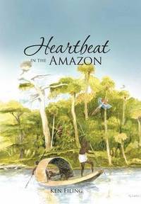 bokomslag Heartbeat in the Amazon
