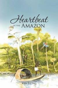 bokomslag Heartbeat in the Amazon