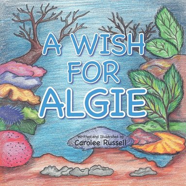 bokomslag A Wish for Algie