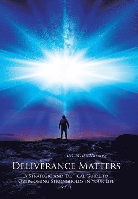 Harmon, Dr. M.D. Harmon - Deliverance Matters, Inbunden