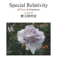 bokomslag Special Relativity of Roses & Happiness