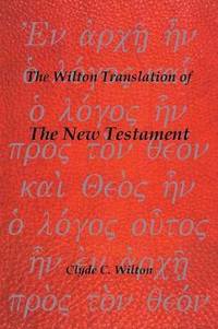 bokomslag The Wilton Translation of the New Testament