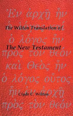 bokomslag The Wilton Translation of the New Testament