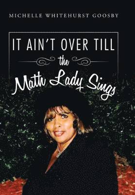 IT AIN'T OVER TILL the Math Lady Sings 1