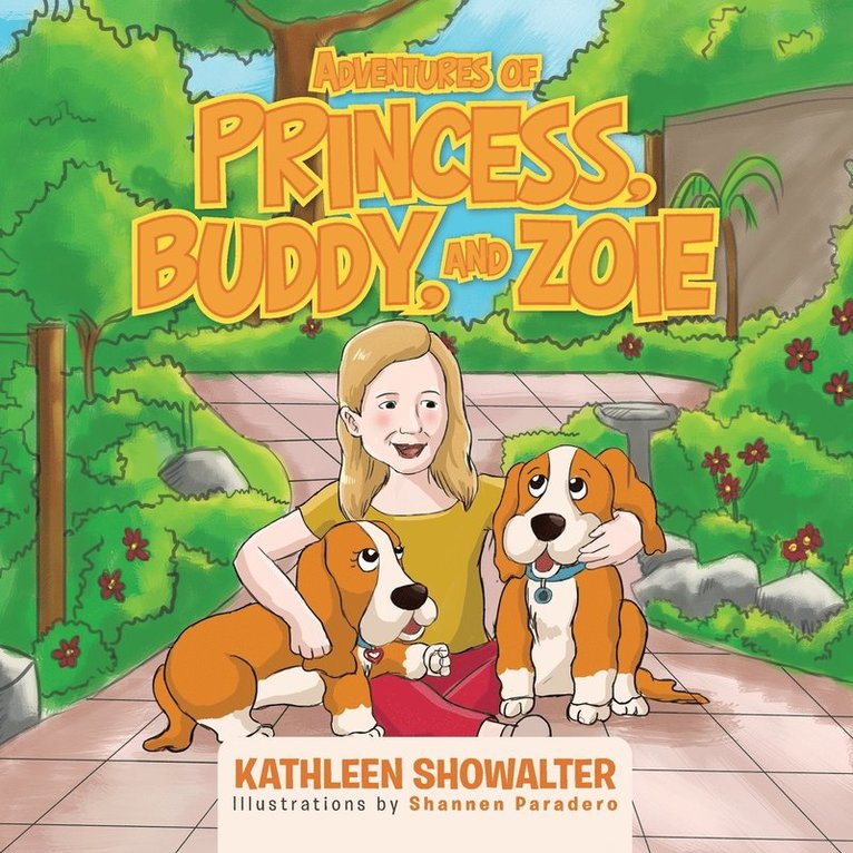 Adventures of Princess, Buddy, and Zoie 1