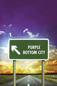 bokomslag Purple Bottom City