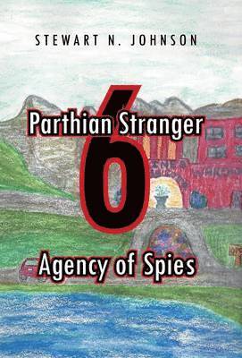 Stewart N Johnson - Parthian Stranger 6, Inbunden