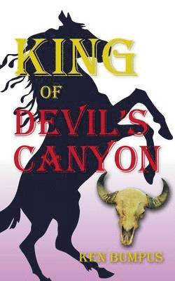 King of Devil's Canyon 1