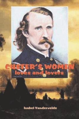 bokomslag Custer's Women