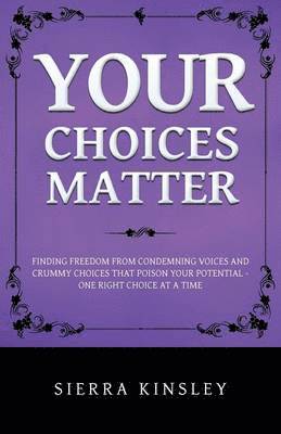 Your Choices Matter 1