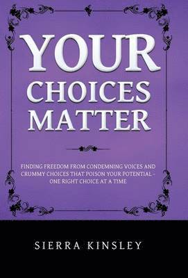 Your Choices Matter 1