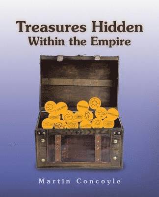 bokomslag Treasures Hidden Within the Empire