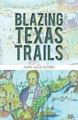 bokomslag Blazing Texas Trails