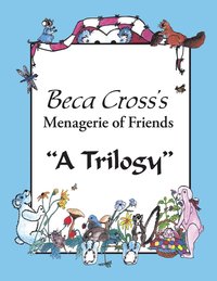 bokomslag Beca Cross's Menagerie of Friends