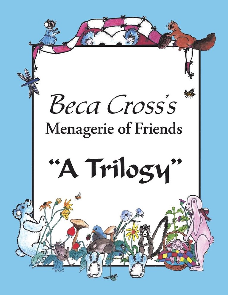 Beca Cross's Menagerie of Friends 1
