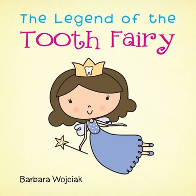 bokomslag The Legend of the Tooth Fairy