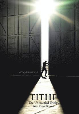 Hartley Edorodion - Tithe, Inbunden