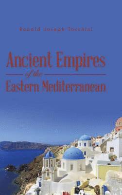 bokomslag Ancient Empires of the Eastern Mediterranean