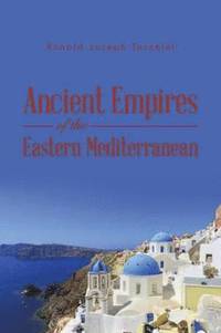 bokomslag Ancient Empires of the Eastern Mediterranean