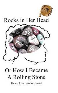 bokomslag Rocks in Her Head or How I Became a Rolling Stone