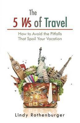 The 5 Ws of Travel 1