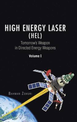 Bahman Zohuri - High Energy Laser (HEL), Inbunden
