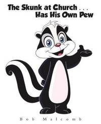 bokomslag Skunk at Church . . . Has His Own Pew